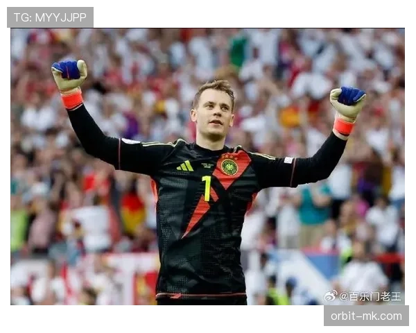 诺伊尔以传球艺术革新现代足球进攻，门神新风采引领战术潮流